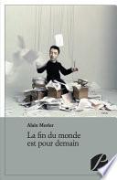 La fin du monde est pour demain