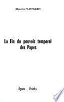 La fin du pouvoir temporel des papes