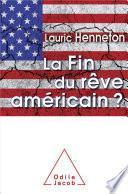 La Fin du rêve américain ?