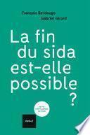 La fin du sida est-elle possible ?