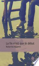 La fin n'est que le début