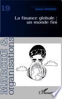 La finance globale : un monde fini