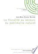 La fiscalité au secours du patrimoine naturel