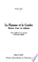 La flamme et la cendre
