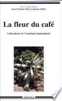 La fleur du café