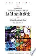 La foi dans le siècle