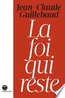 La foi qui reste