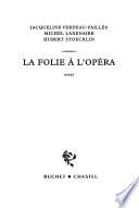 La folie à l'opéra