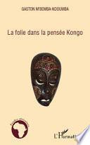 La folie dans la pensée Kongo