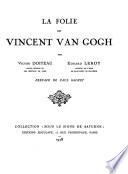 La folie de Vincent van Gogh