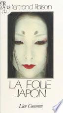 La folie Japon