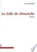 La Folle Du Dimanche