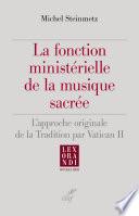 La fonction ministérielle de la musique sacrée