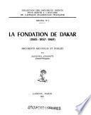 La fondation de Dakar, 1845-1857-1869