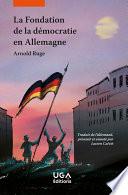 La Fondation de la démocratie en Allemagne