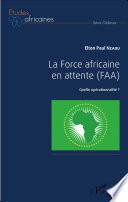 La Force africaine en attente (FAA)