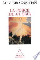 La Force de guérir