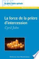 La force de la prière d'intercession