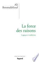 La force des raisons
