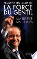 La force du gentil