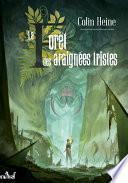 La Forêt des araignées tristes