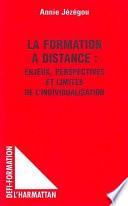 La formation à distance: enjeux, perspectives et limites de l'individualisation