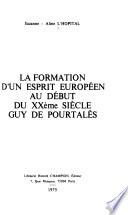 La Formation d'un esprit européen au début du XXe siècle, Guy de Pourtalès