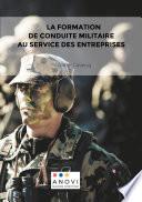 La formation de conduite militaire au service des entreprises