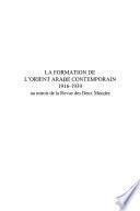 La formation de l'Orient arabe contemporain
