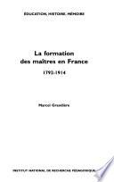 La formation des maîtres en France, 1792-1914