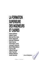 La formation supérieure des ingénieurs et cadres
