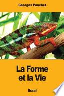 La Forme Et La Vie