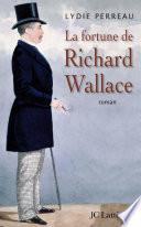 La fortune de Richard Wallace