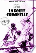 La foule criminelle