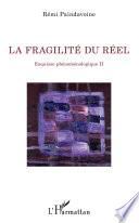 La fragilité du réel