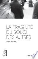 La fragilité du souci des autres