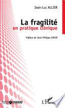 La fragilité en pratique clinique