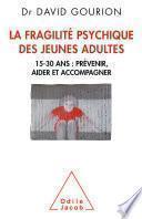 La Fragilité psychique des jeunes adultes