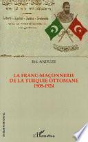 La franc-maçonnerie de la Turquie ottomane