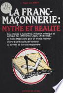 La Franc-maçonnerie : Mythe et réalité