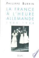La France à l'heure allemande (1940-1944)