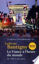 La France à l'heure du monde - De 1981 à nos jours