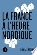 La France à l'heure nordique