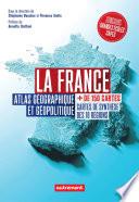 La France. Atlas géographique et politique