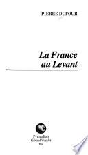 La France au Levant
