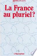 La France au pluriel?.