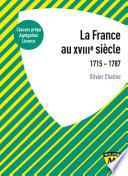 La France au XVIIIe siècle. 1715-1787