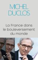 La France dans le bouleversement du monde