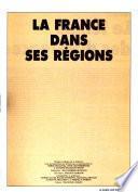 La France dans ses régions : vingt-six enquêtes sur le pays d'aujourd'hui : le résultat complet des élections du 22 mars
