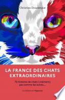 La France des chats extraordinaires